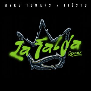Myke Towers Ft. Tiësto – La Falda (Tiësto Remix)